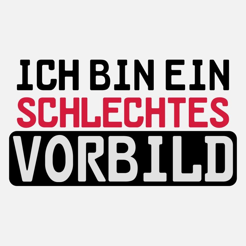Schlechtes Vorbild