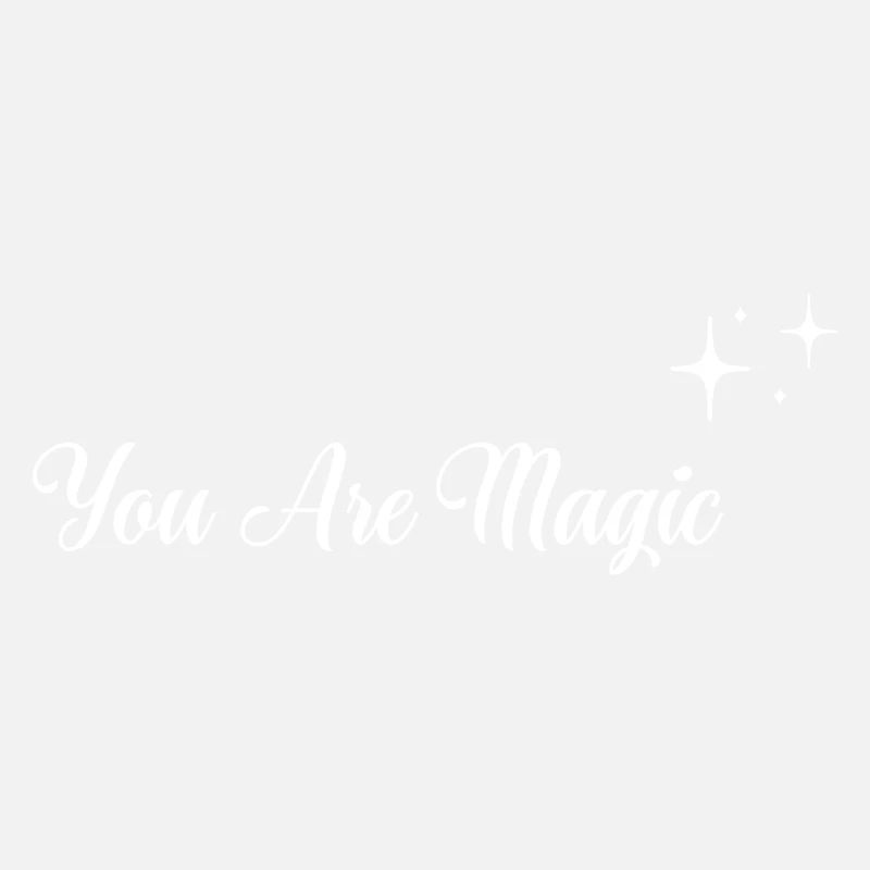 You Are Magic