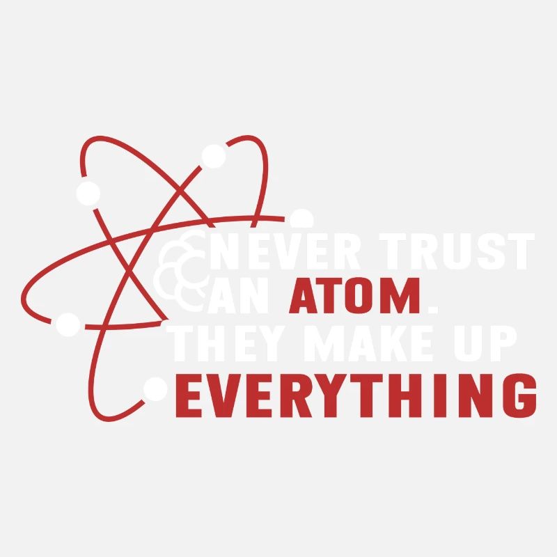 Traue Niemals Einem Atom - Sie Erfinden Alles
