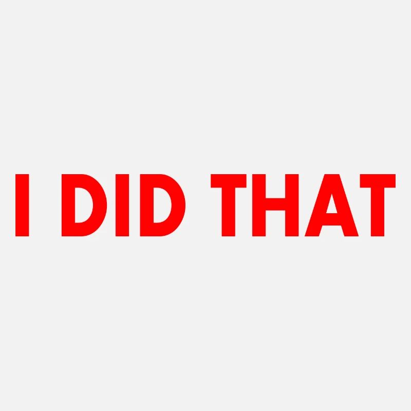 I did that