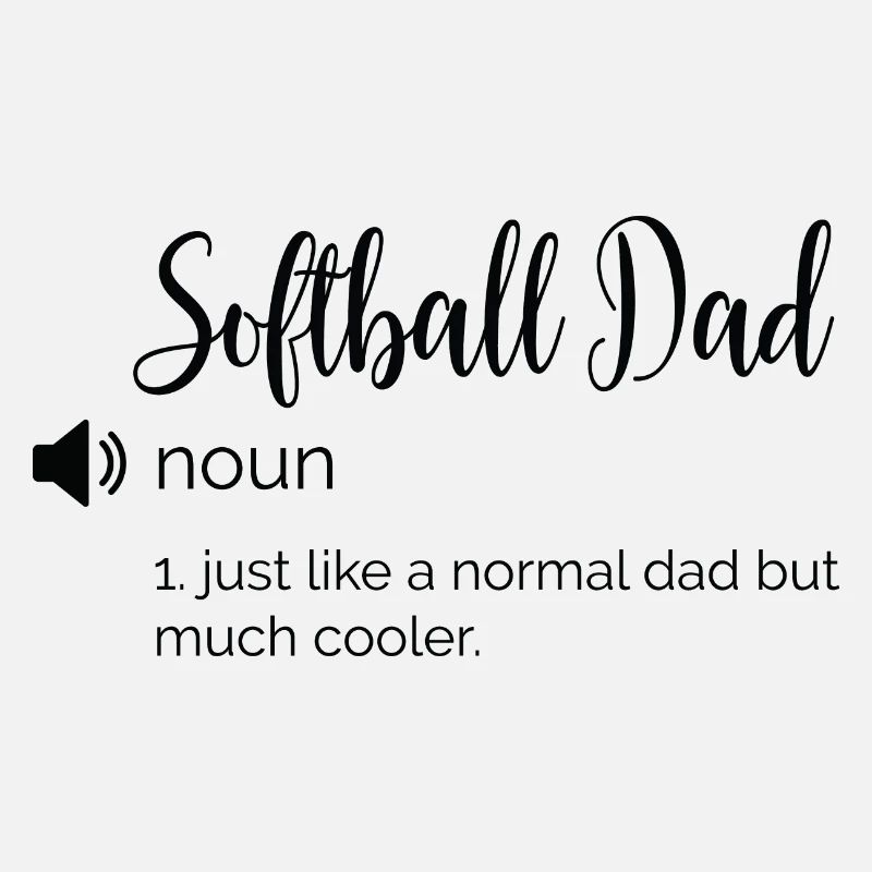 Funny definition Softball dad
