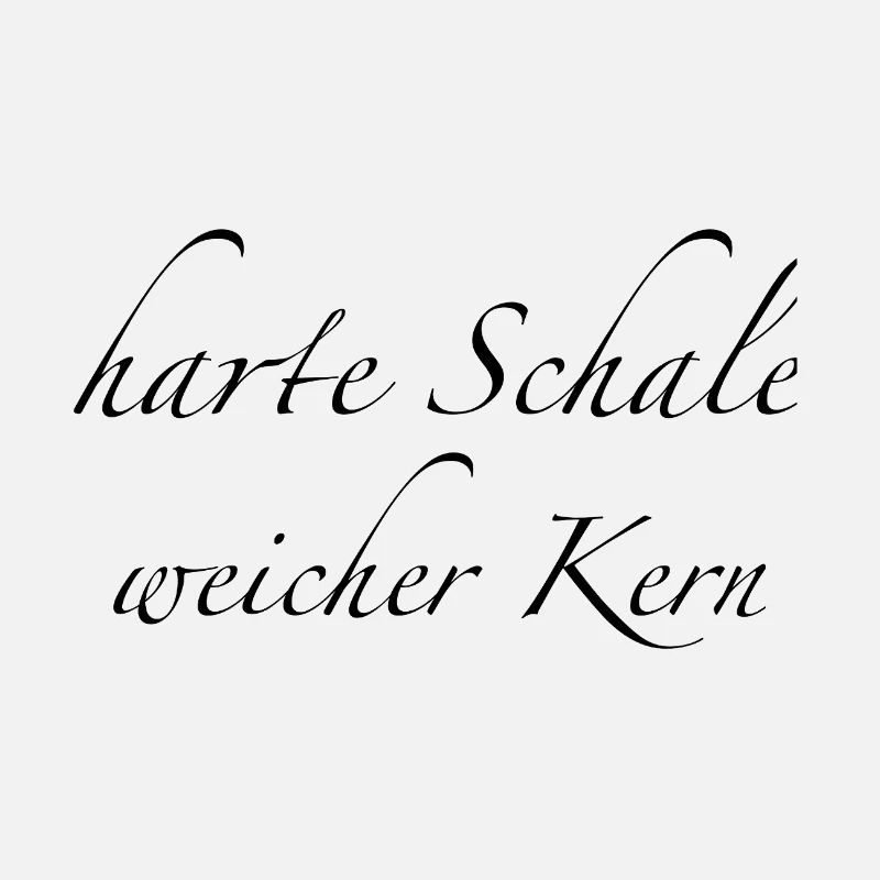 harte Schale weicher Kern
