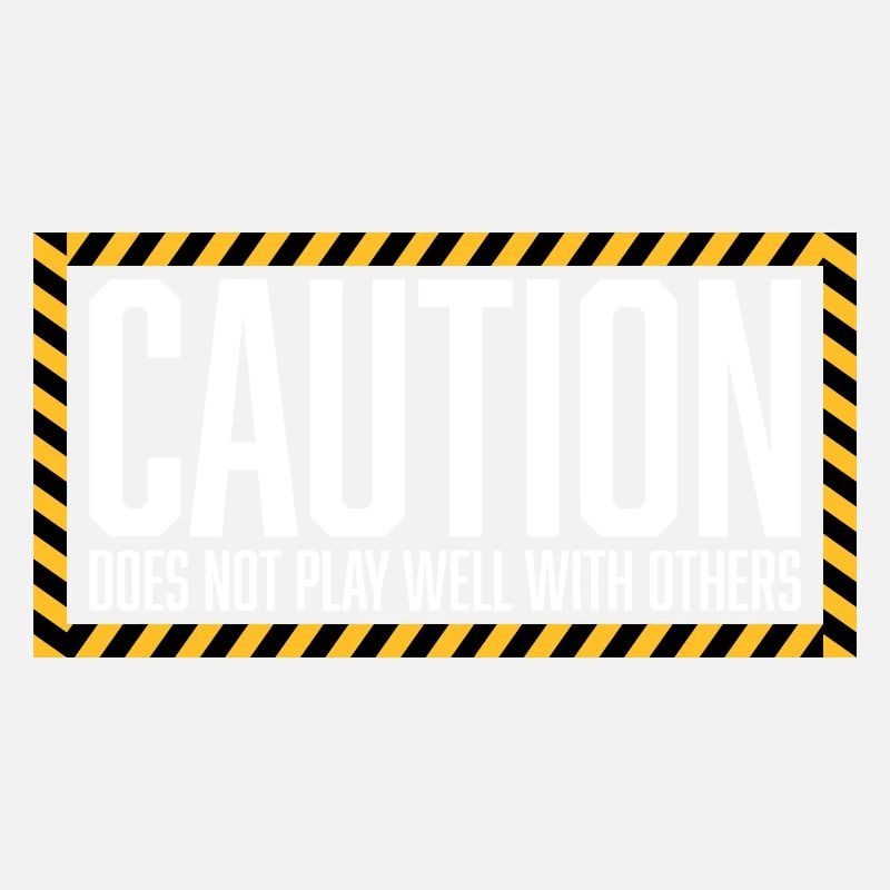 Caution Does Not Play Well With Others Warning