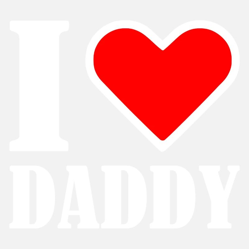 I love daddy