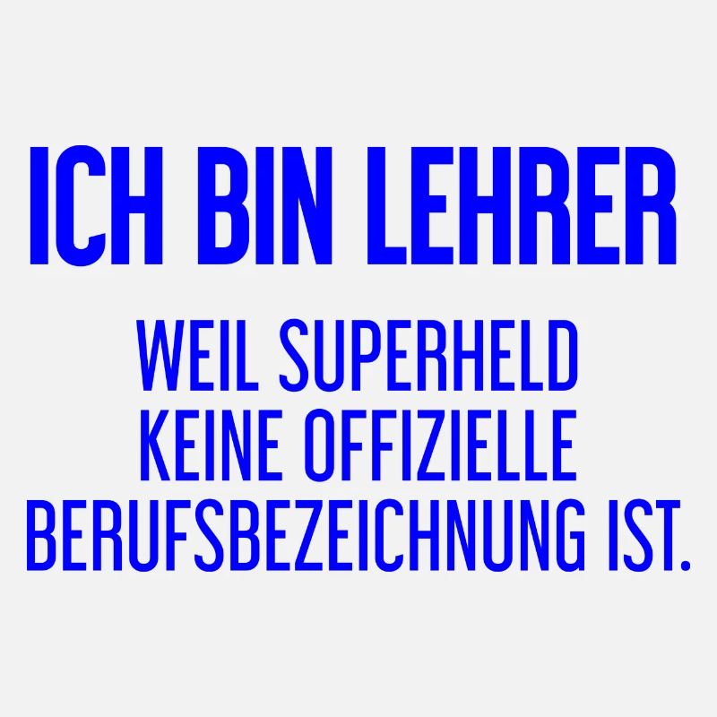 Lehrer - Mein offizieller Superhelden-Beruf!