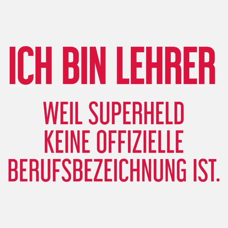 Lehrer - Mein offizieller Superhelden-Beruf!