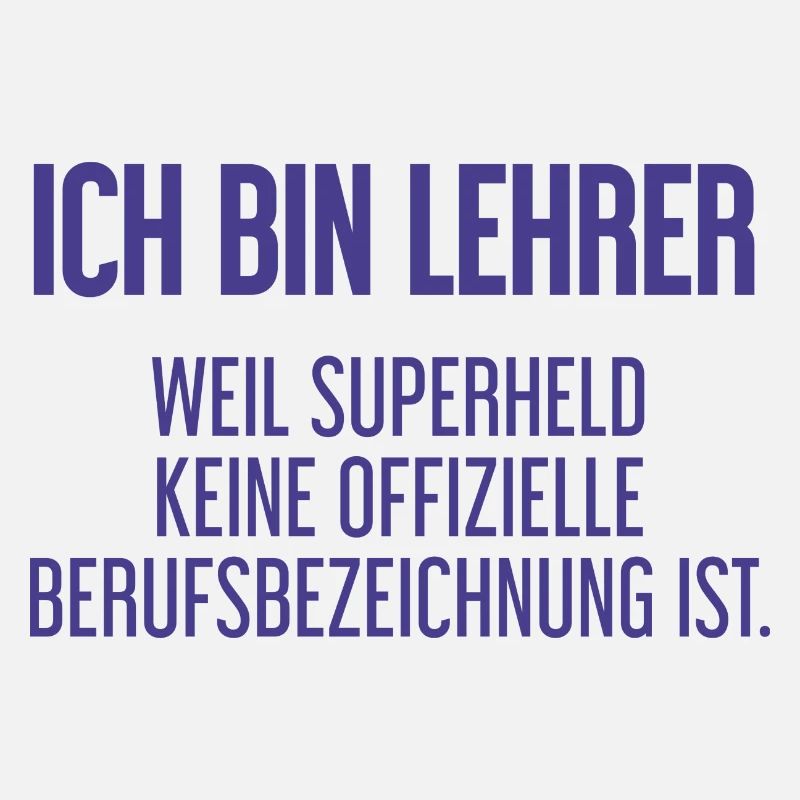 Lehrer - Mein offizieller Superhelden-Beruf!