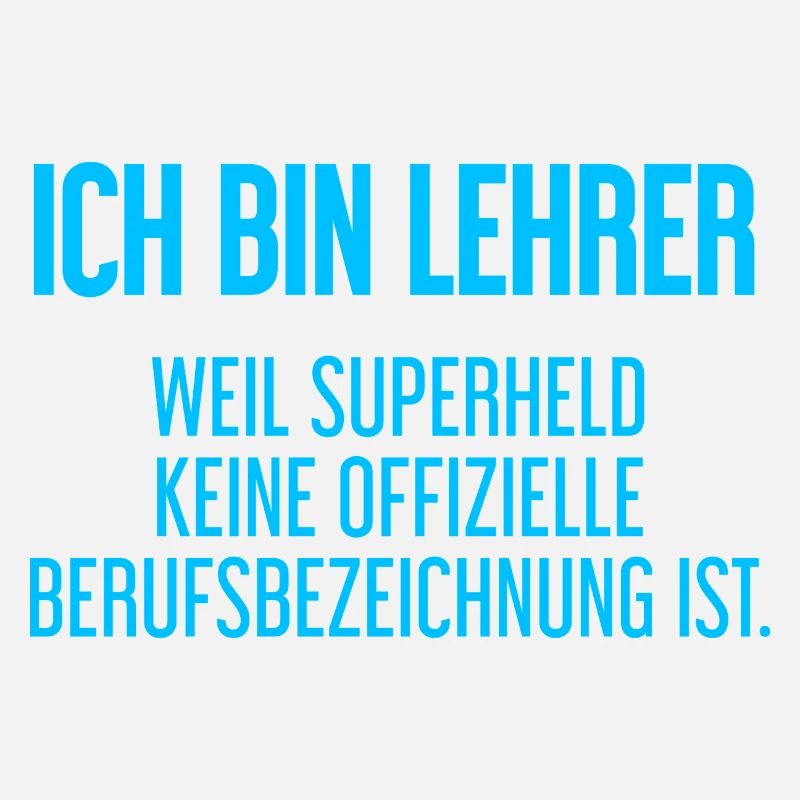 Lehrer - Mein offizieller Superhelden-Beruf!