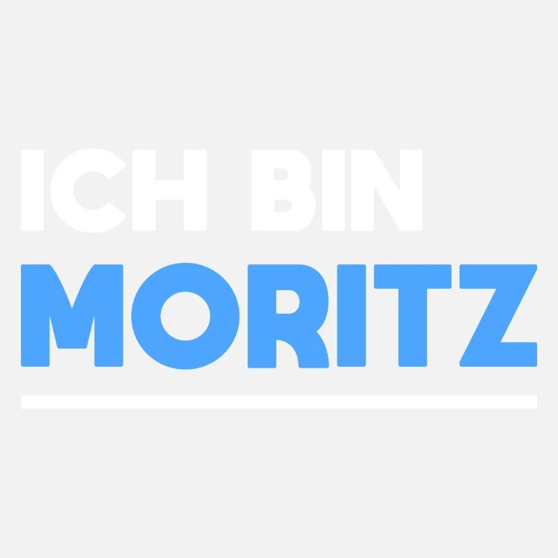 Moritz Name Spruch für stolze Moritzs