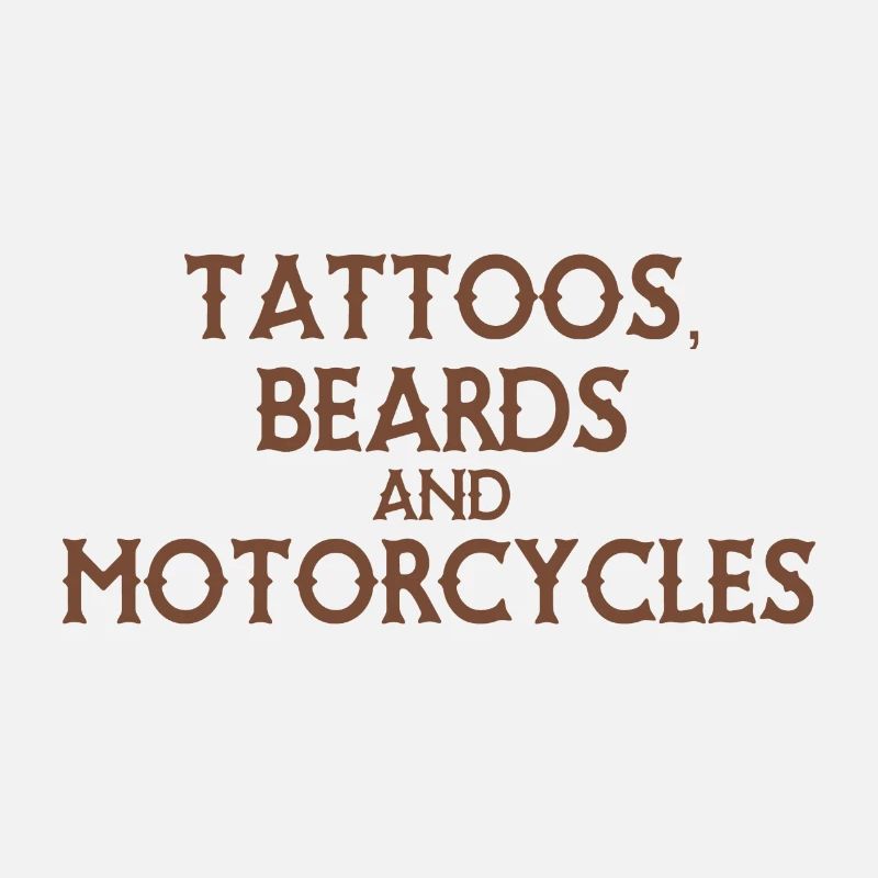 Tattoos, Beards and Motorcycles