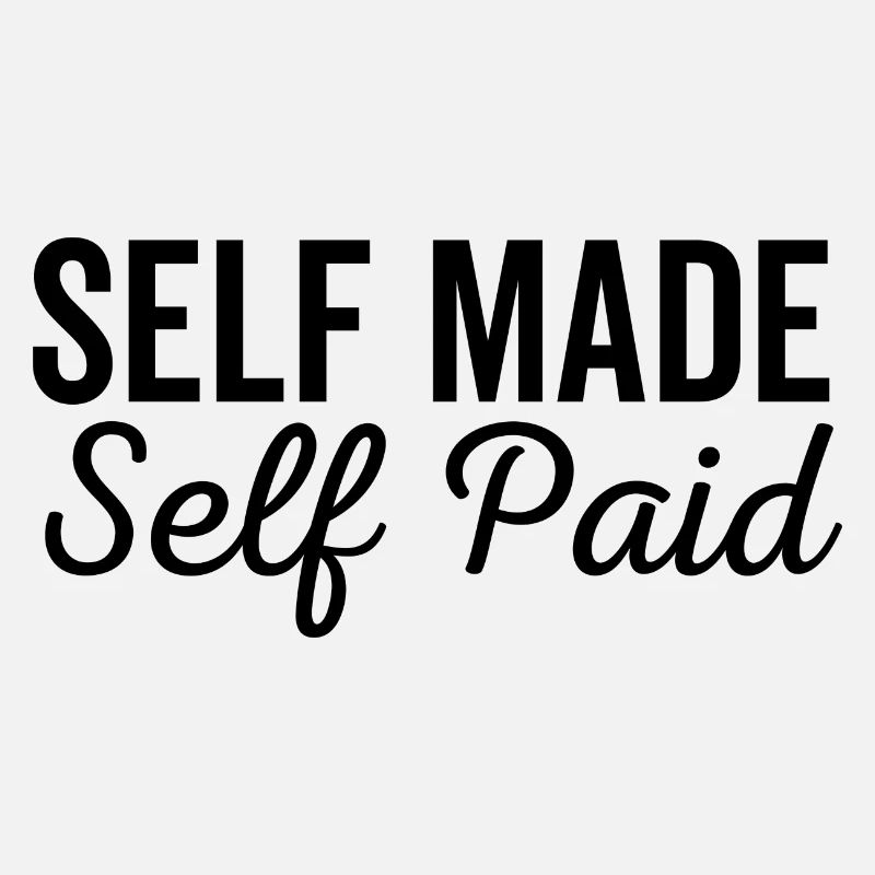 Self Made Self Paid