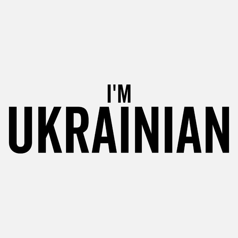I'm Ukrainian