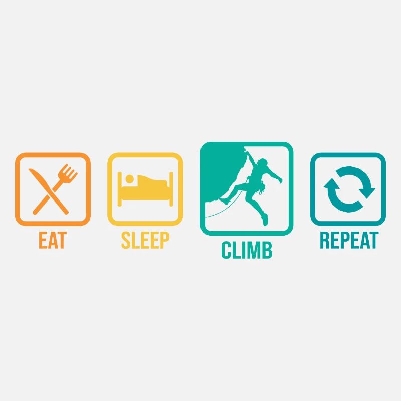 Eat Sleep Climb Repeat Rock Boulder Bouldering Roc