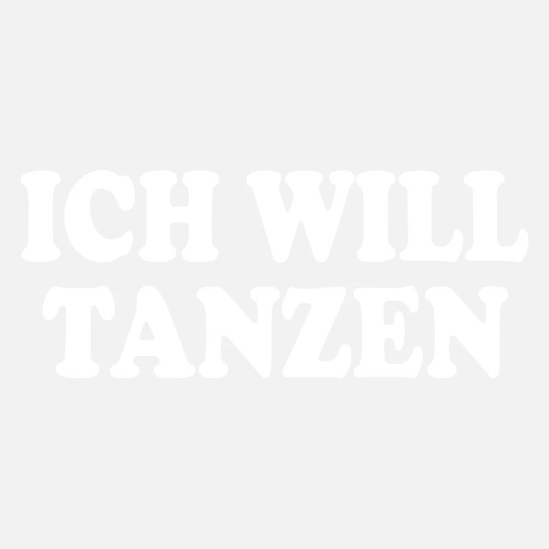 Ich will tanzen