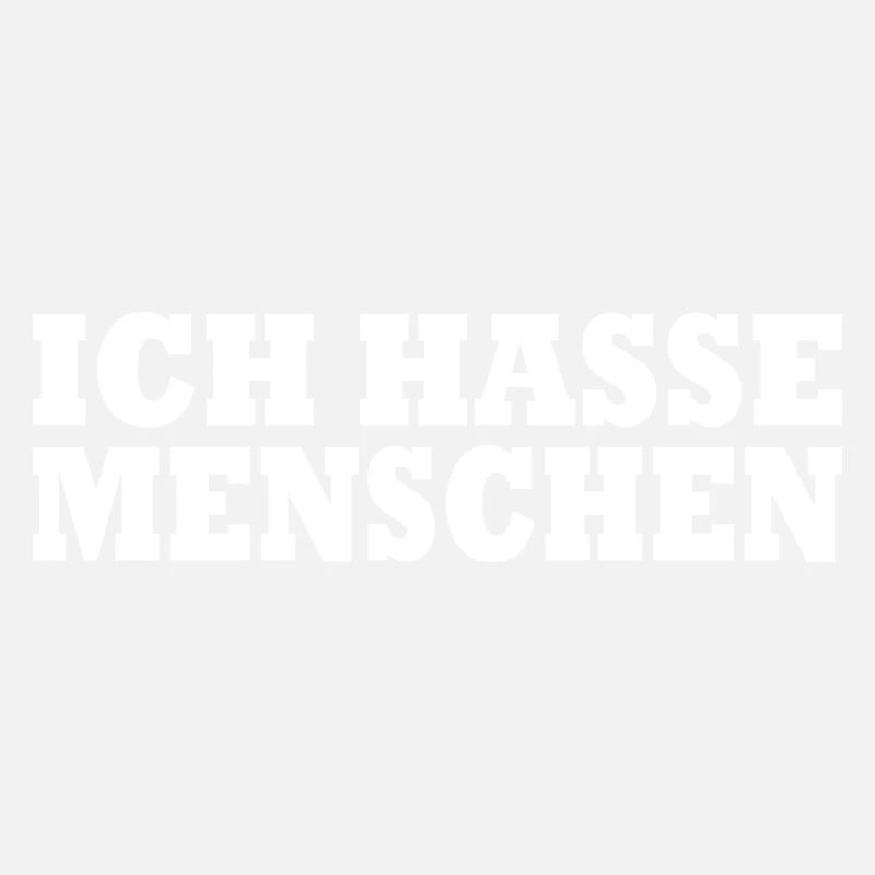 Ich hasse menschen