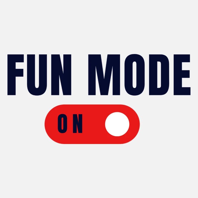 Fun Mode On