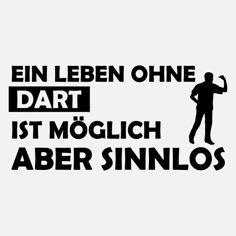 ein leben ohne dart