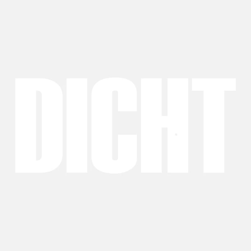 DICHT