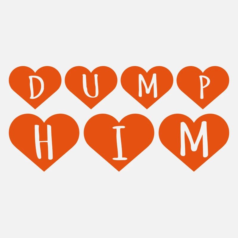 dump him quote logo