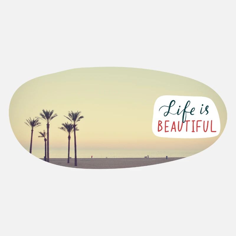 Life is beautiful