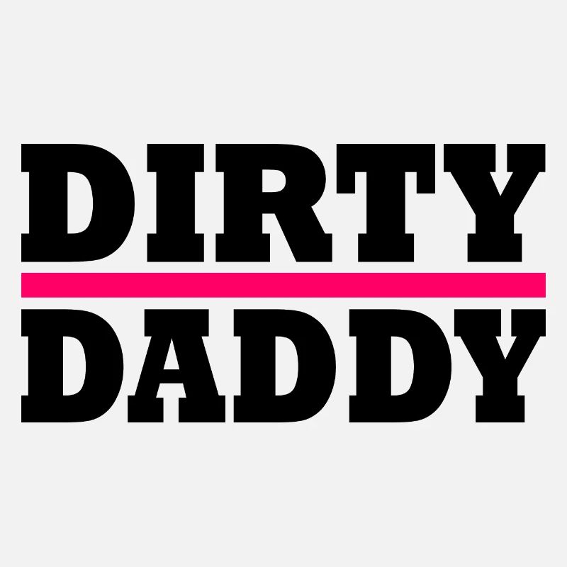 Dirty daddy