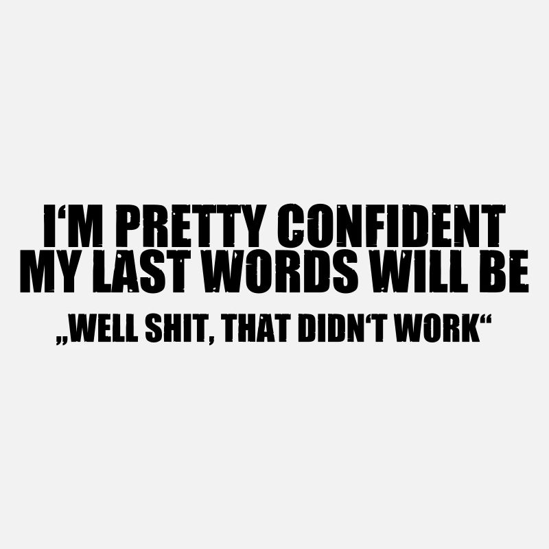 Last Words - Brain Teasers, Funny Quotes, Satire