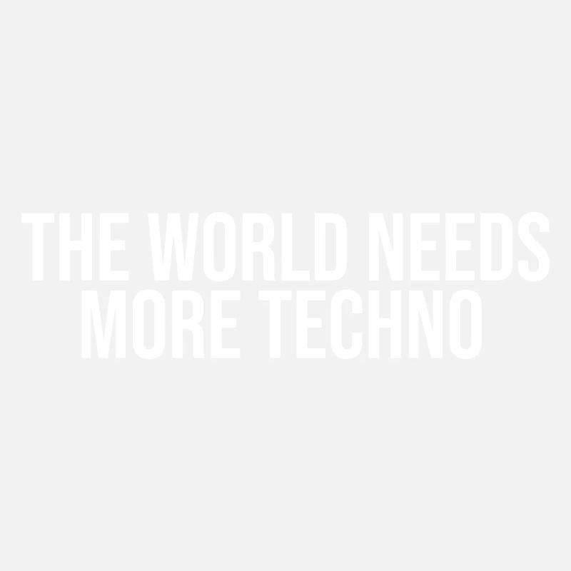 Die Welt braucht mehr Techno