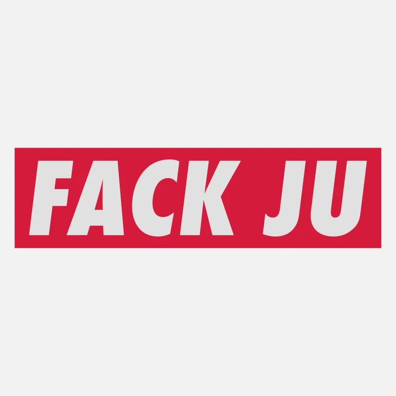 fack ju