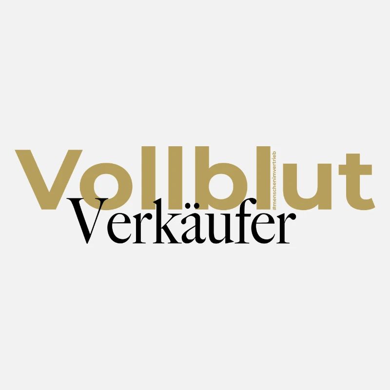 Vollblut Verkäufer Spruch