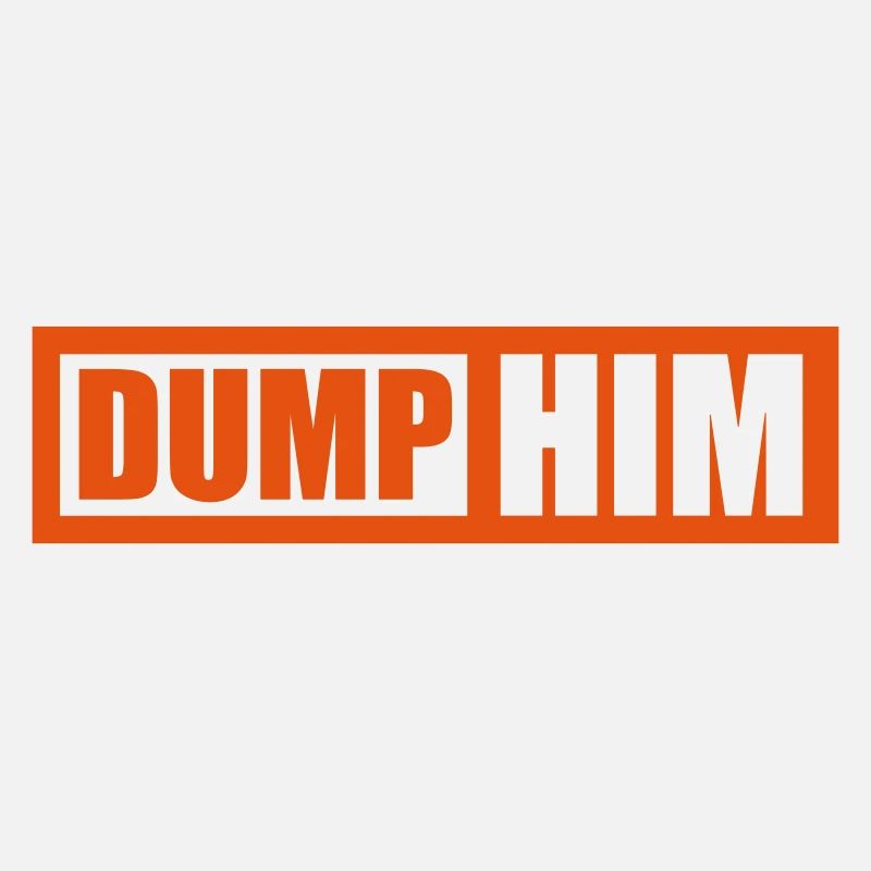 dump him quote logo