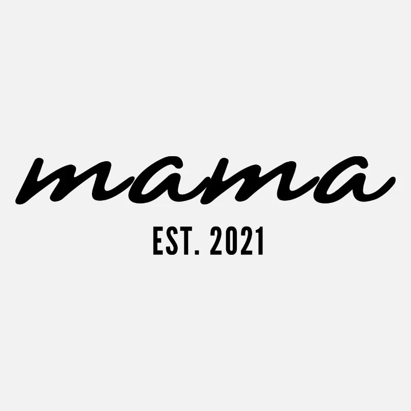 Mama EST 2021