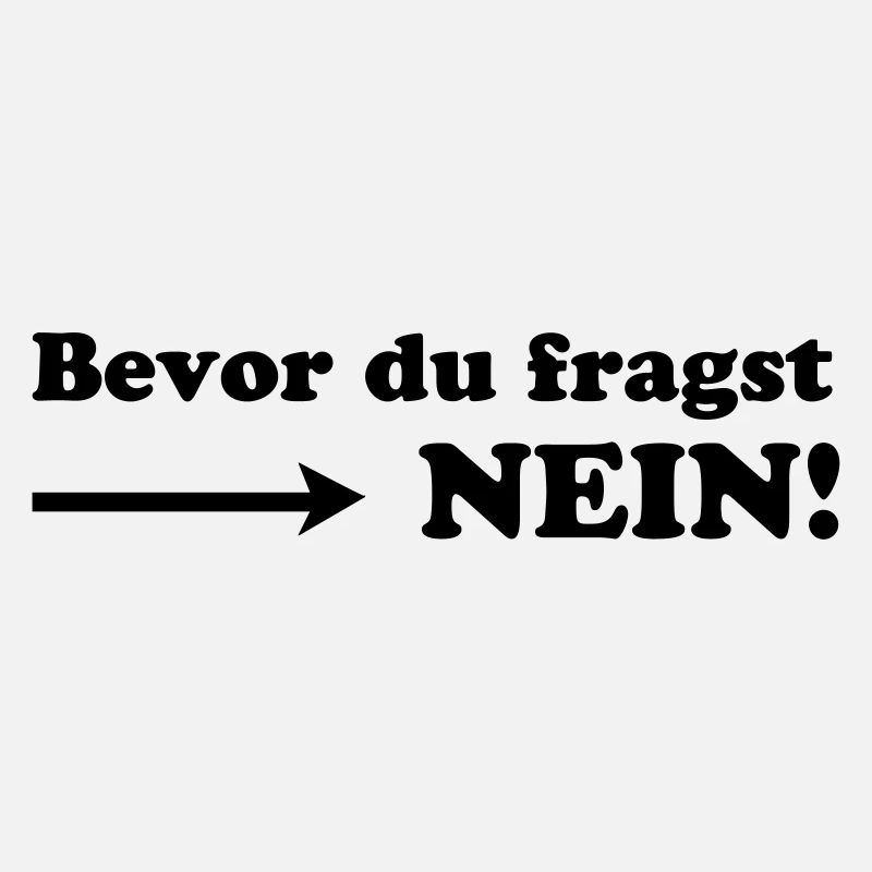 bevor du fragst