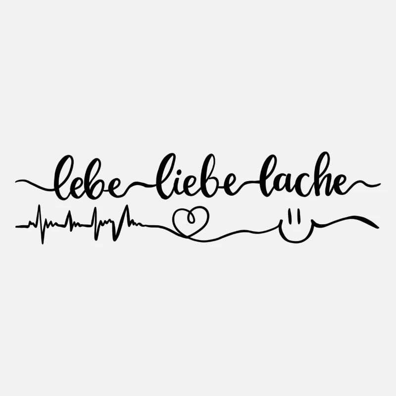Lebe liebe lache