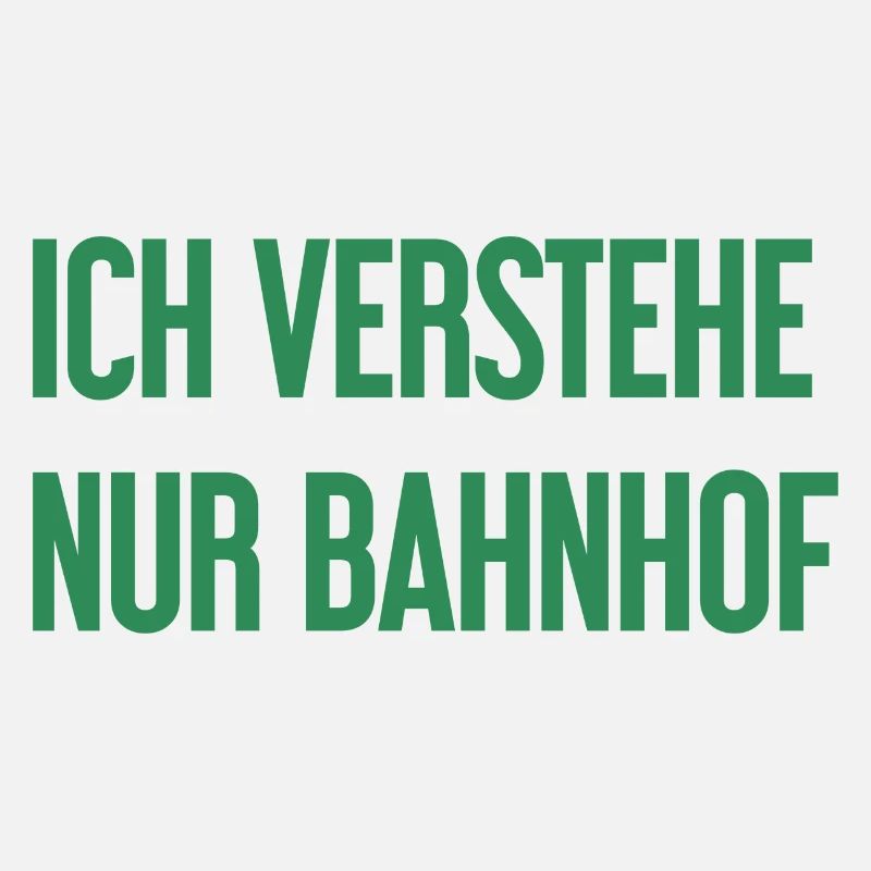 Ich verstehe nur Bahnhof