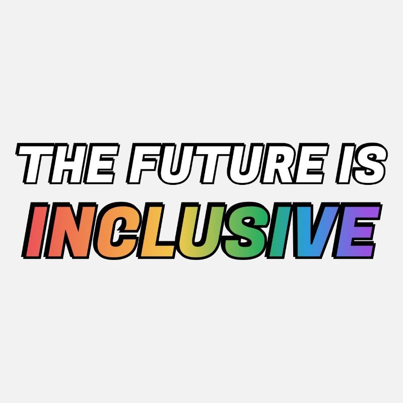 The Future Is Inclusive
