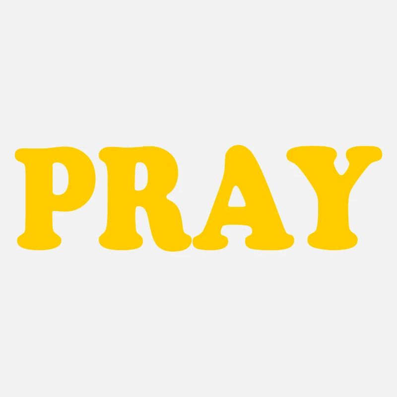 Pray