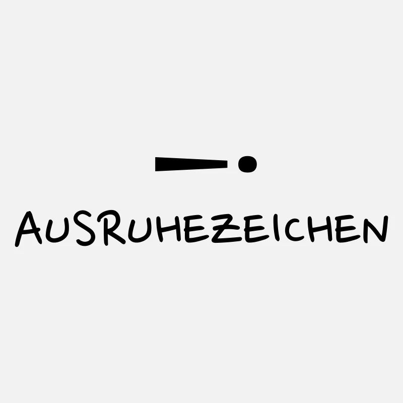 Ausruhezeichen _ .