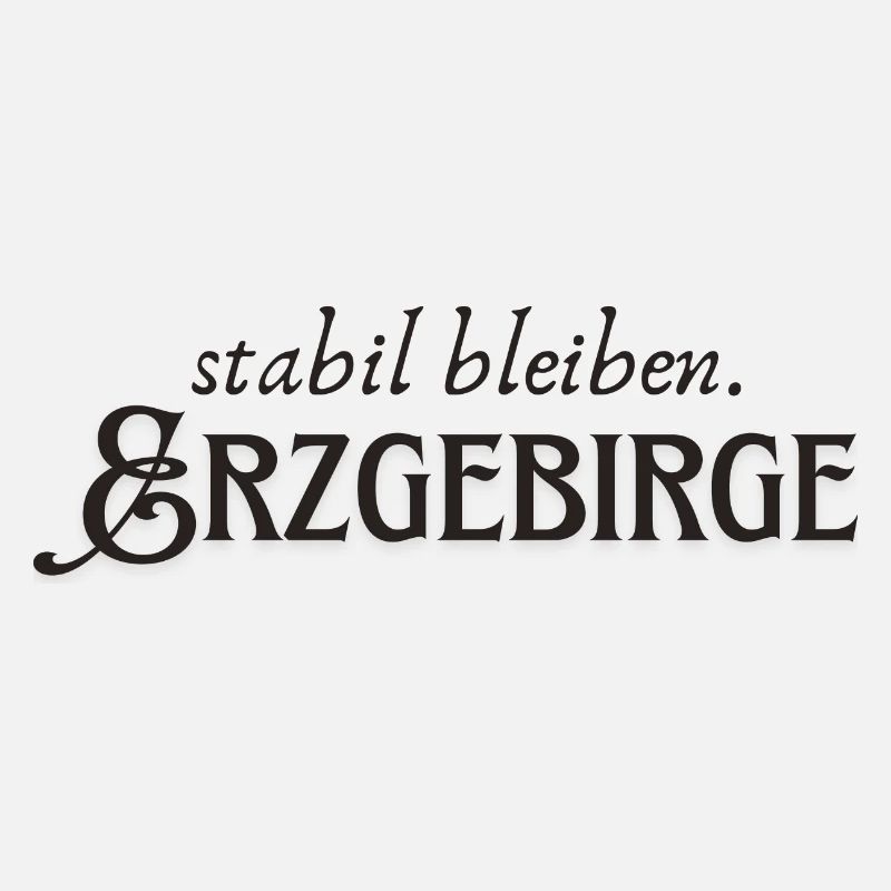 Staying stable Erzgebirge