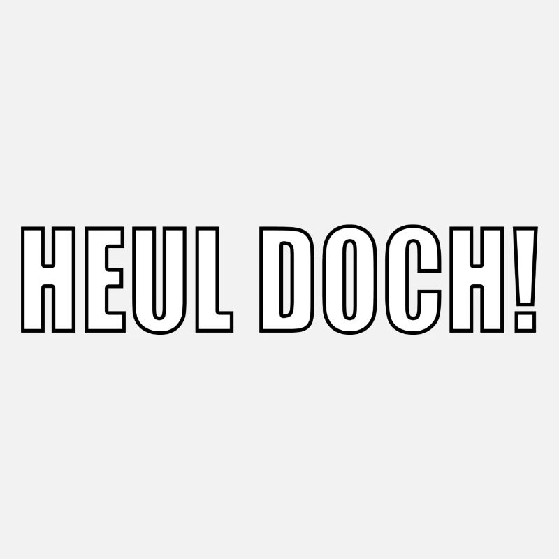 heul doch