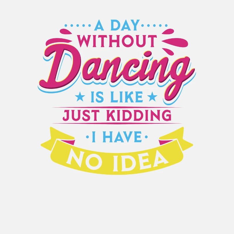 A Day Without Dance Is Like Dancing