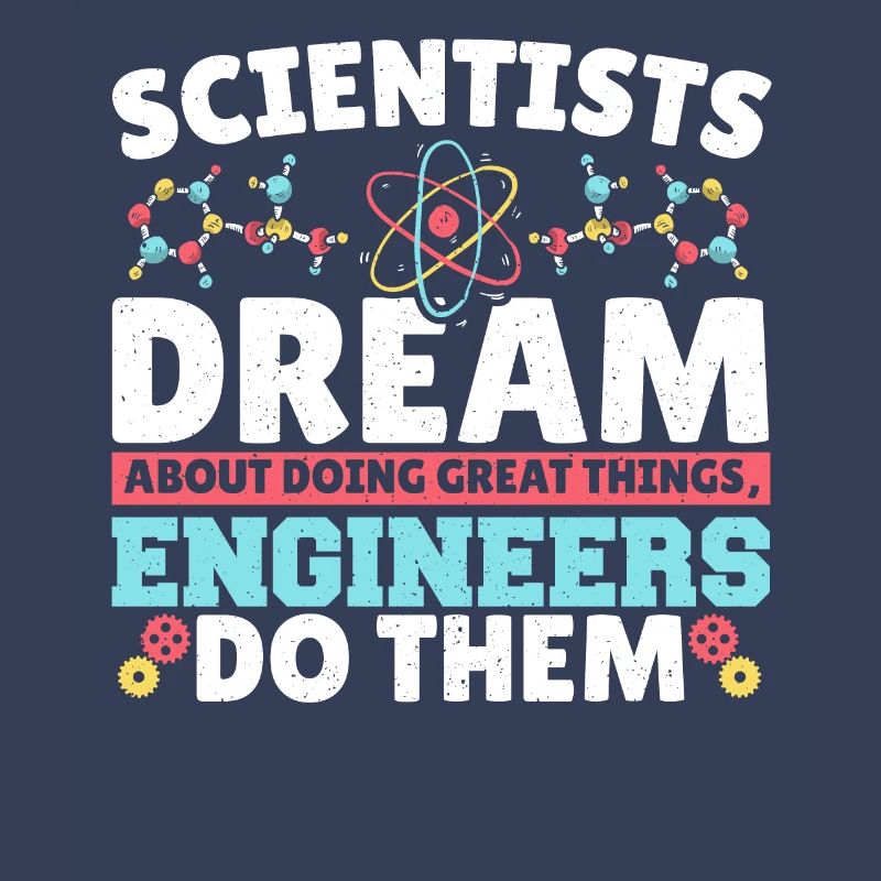 Scientists Dream About Doing Great Things