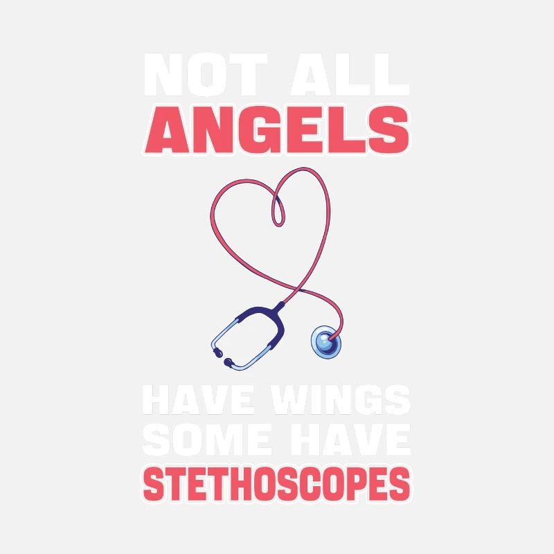 Tous les anges n’ont pas d’ailes Certains ont des stéthoscopes