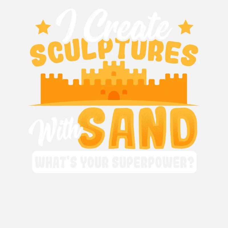 I create Sculptures with Sand Superpower? Sand