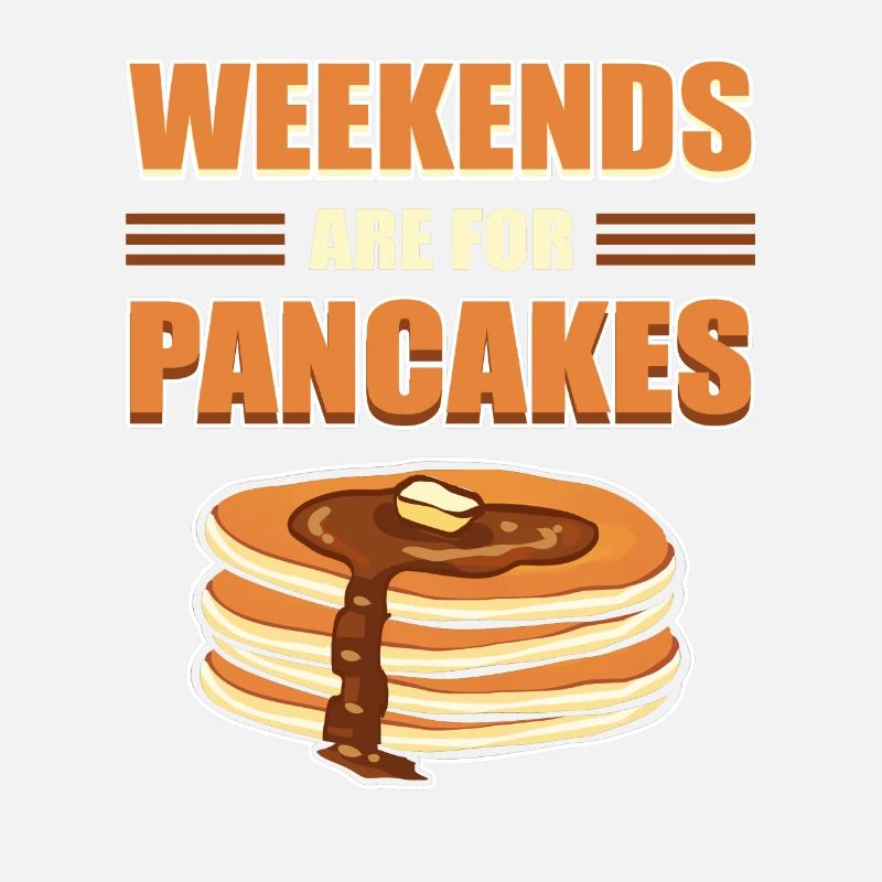 Weekends Are For Pancakes Pancake Brunch