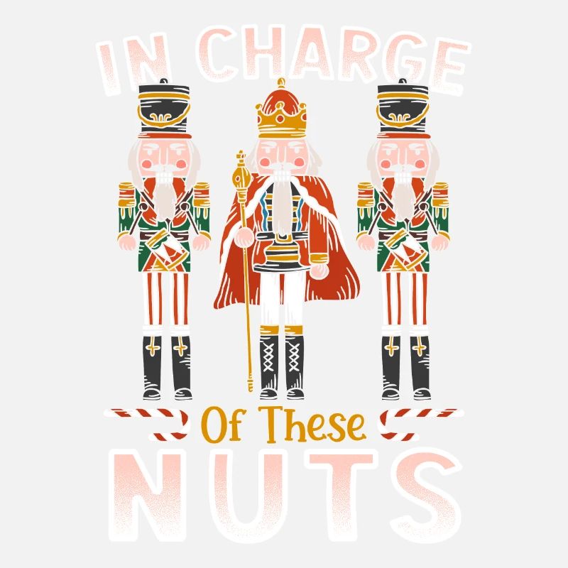 In Charge Of These Nuts Nutcracker Ballet