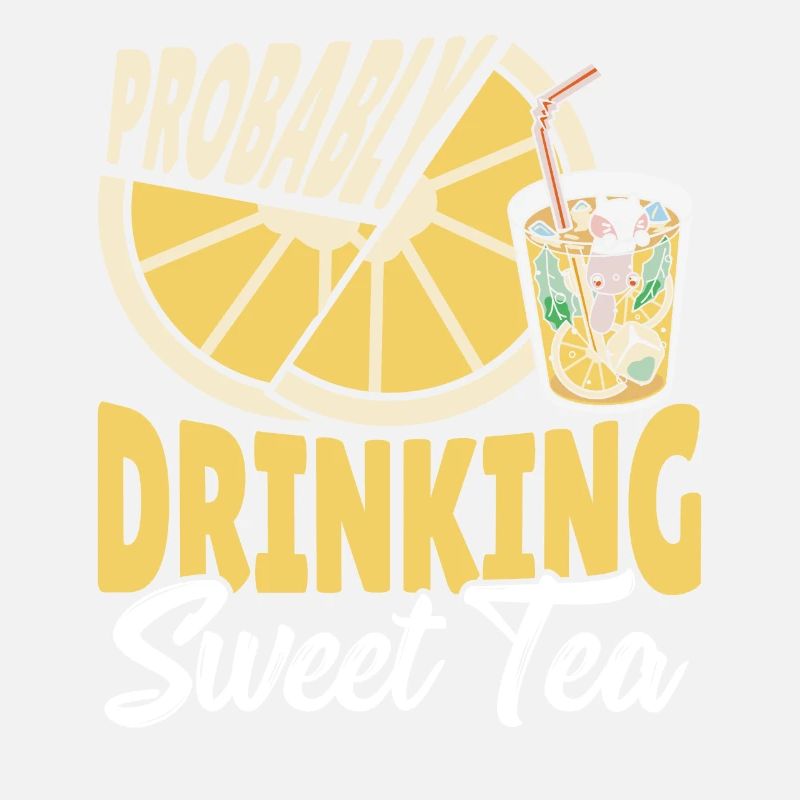 Sweet Tea Ice Tea Probably Drinking Sweet Tea