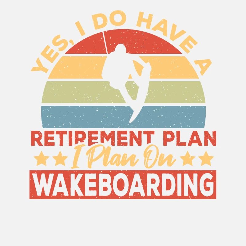 Wakeboarder Retirement Plan Wakeboarding