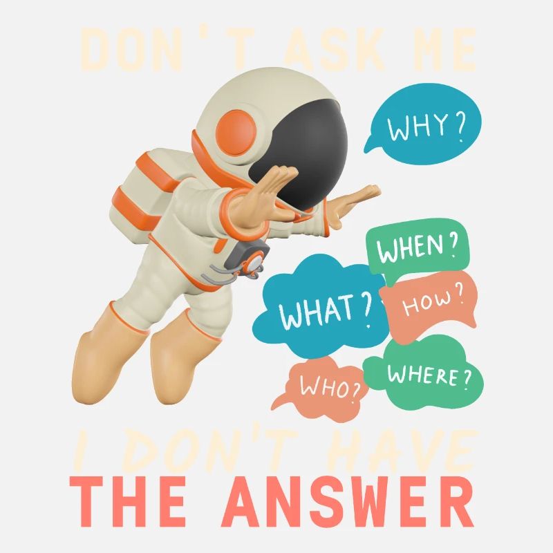 Astronaute cosmonaute drôle disant, pas de réponse