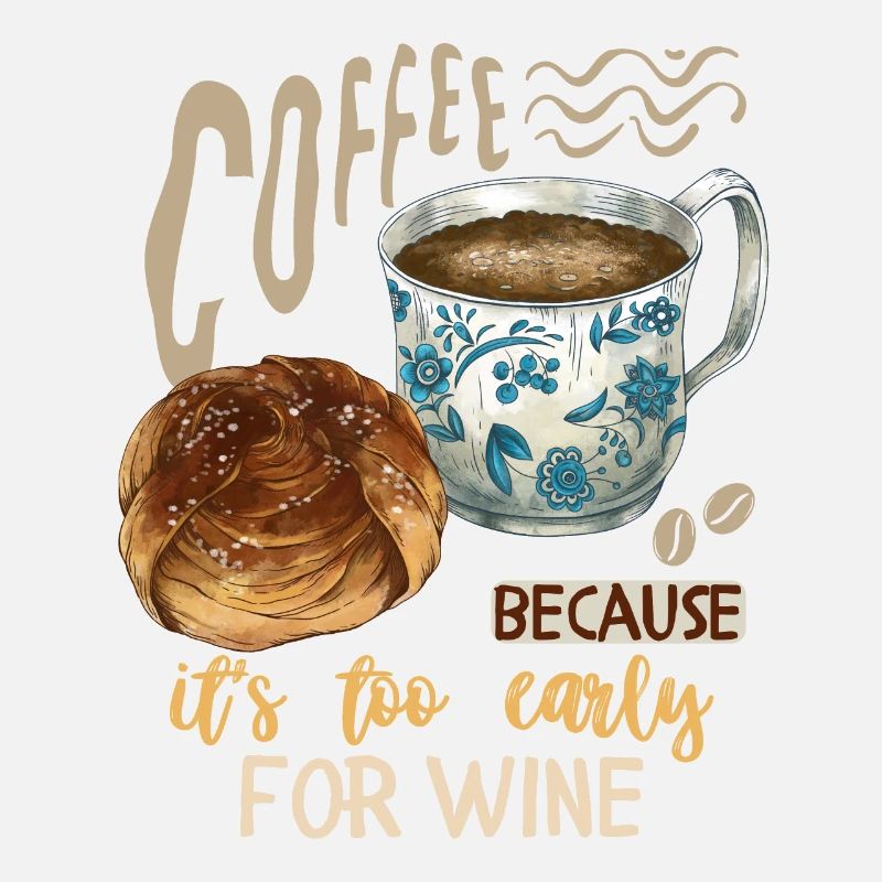 Kaffee, Kaffeetrinker Weintrinker lustiger Spruch