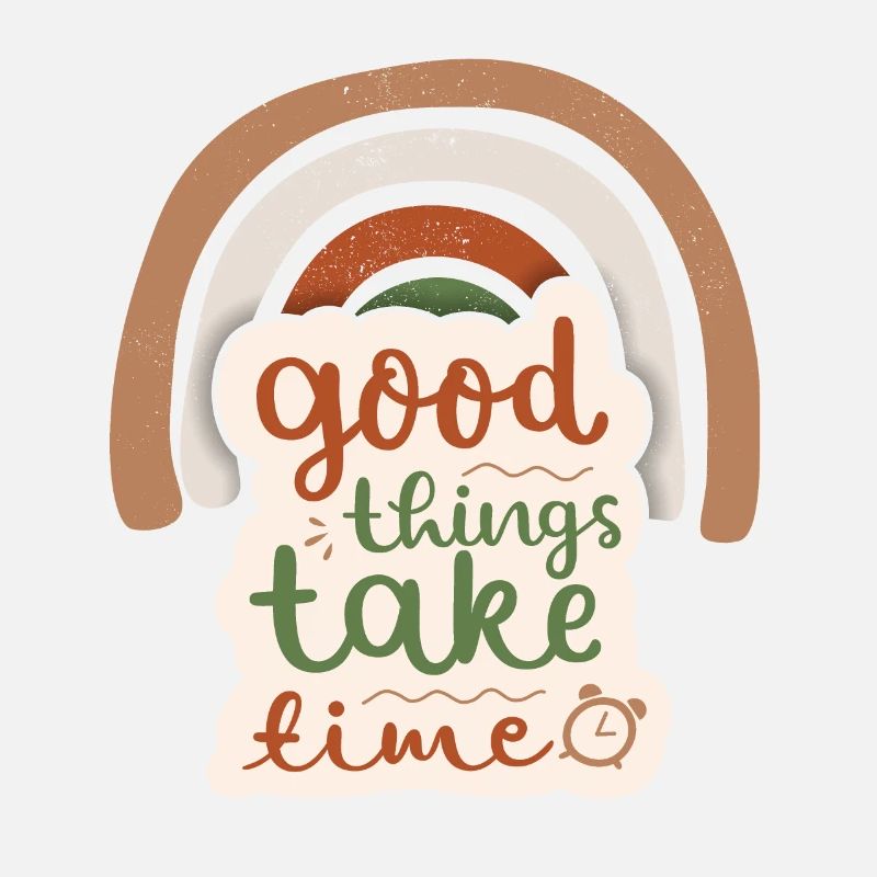 Good-Things-Take-Time Motivationsspruch Regenbogen